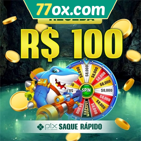 77ox.com Ganhe R$ 100,00 Gratis